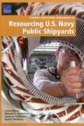 Cover: Current and Future Challenges to Resourcing U.S. Navy Public Shipyards - RAND