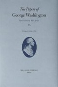 Cover: The Papers of George Washington Volume 25 - University of Virginia Press