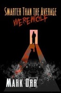 Cover: Smarter Than the Average Werewolf - Dark Recesses Press