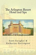 Cover: The Arlington Resort Hotel and Spa - Deathcatmedia.LLC