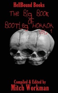 Cover: The Big Book of Bootleg Horror - Hellbound Books Publishing