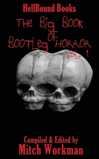 Enlarge image Cover: The Big Book of Bootleg Horror - Hellbound Books Publishing