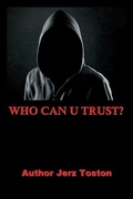 Cover: Who Can U Trust - Jazzy Kitty Publishing