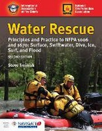 Abbildung von: Water Rescue: Principles And Practice To NFPA 1006 And 1670: Surface, Swiftwater, Dive, Ice, Surf, And Flood - Jones and Bartlett Publishers, Inc