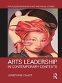 Cover: Arts Leadership in Contemporary Contexts - Routledge