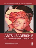 Cover: Arts Leadership in Contemporary Contexts - Routledge