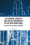 Cover: Citizenship, Identity and Social Movements in the New Hong Kong - Routledge