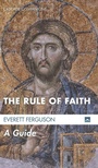Cover: The Rule of Faith - Wipf & Stock Publishers