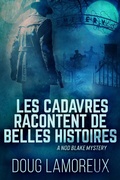 Cover: Les Cadavres Racontent de Belles Histoires - Next Chapter