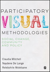 Enlarge image Cover: Participatory Visual Methodologies - SAGE Publications Ltd
