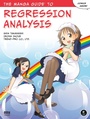 Cover: The Manga Guide to Regression Analysis - No Starch Press