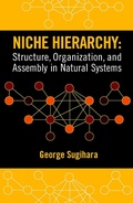 Cover: Niche Hierarchy: Structure, Organization, and Assembly in Natural Systems - J. Ross Publishing