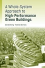 Cover: Whole-System Approach to High-Performance Green Buildings - Artech House