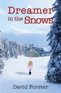 Enlarge image Cover: Dreamer in the Snows - Austin Macauley Publishers