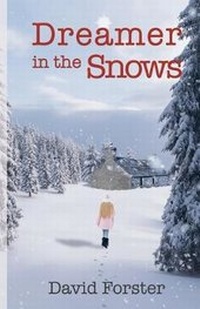 Enlarge image Cover: Dreamer in the Snows - Austin Macauley Publishers