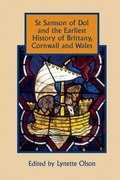 Cover: St Samson of Dol and the Earliest History of Brittany, Cornwall and Wales - De Gruyter