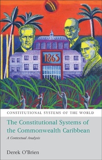 Enlarge image Cover: The Constitutional Systems of the Commonwealth Caribbean - Hart Publishing