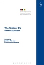 Cover: The Unitary EU Patent System - Hart Publishing