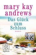 Cover: Das Gl&uuml;ck zum Schluss - S. Fischer