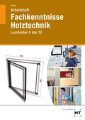 Cover: Arbeitsheft Fachkenntnisse Holztechnik - Verlag Handwerk und Technik