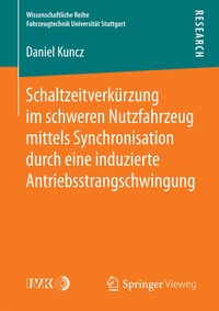 Abbildung von: Schaltzeitverkürzung im schweren Nutzfahrzeug mittels Synchronisation durch eine induzierte Antriebsstrangschwingung - Springer Vieweg