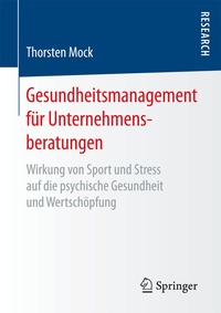 Abbildung von: Gesundheitsmanagement für Unternehmensberatungen - Springer