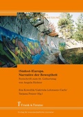 Cover: (S&uuml;dost-)Europa. Narrative der Bewegtheit - Frank & Timme