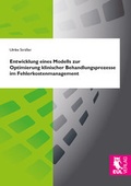 Cover: Entwicklung eines Modells zur Optimierung klinischer Behandlungsprozesse im Fehlerkostenmanagement - Josef Eul Verlag