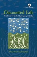 Cover: Discounted Life: The Price of Global Surrogacy in India - Orient Blackswan Pvt Ltd