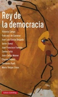 Cover: Rey de la democracia - Galaxia Gutenberg, S.L.