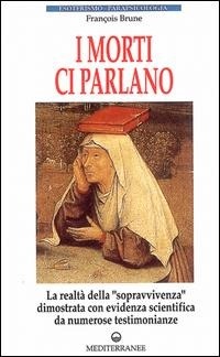 Abbildung von: I morti ci parlano - Esoterismo, medianità, parapsicologia;Edizioni Mediterranee