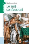Cover: Le mie confessioni - Gli scritti dei santi;Editrice Shalom