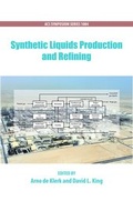 Cover: Synthetic Liquids Production and Refining - Oxford University Press Inc