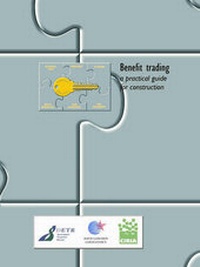 Enlarge image Cover: Benefit trading - a practical guide for construction (C526) - Construction Industry Research & Information Association (CIRIA)