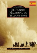 Cover: Yellowstone National Park (Spanish Version) - Arcadia Publishing (SC)