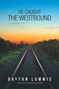 Cover: He Caught the Westbound - iUniverse