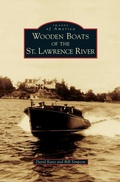 Cover: Wooden Boats of the St. Lawrence River - Arcadia Publishing Library Editions