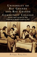 Cover: University of Rio Grande and Rio Grande Community College - Arcadia Publishing Library Editions