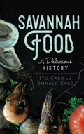 Cover: Savannah Food - History Press Library Editions