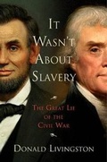 Cover: It Wasn't About Slavery - Regnery History