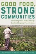 Cover: Good Food, Strong Communities - University of Iowa Press