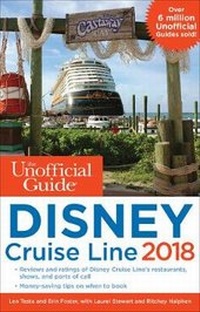 Enlarge image Cover: The Unofficial Guide to Disney Cruise Line 2018 - Unofficial Guides