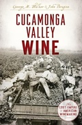 Cover: Cucamonga Valley Wine - Arcadia Publishing (SC)