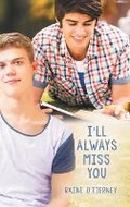 Cover: I'll Always Miss You - Harmony Ink Press