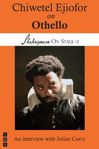 Abbildung von: Chiwetel Ejiofor on Othello - Nick Hern Books