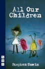 Cover: All Our Children - Nick Hern Books