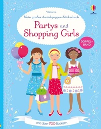 Abbildung von: Mein großes Anziehpuppen-Stickerbuch: Partys und Shopping Girls - Usborne