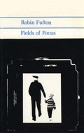 Cover: Fields of Focus - Anvil Press Poetry
