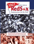 Cover: The 1967 Impossible Dream Red Sox - Society for American Baseball Research