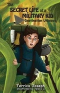 Cover: The Secret Life of A Military Kid - Fruit Springs LLC